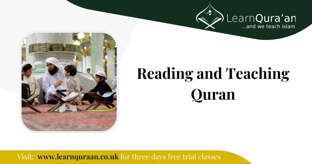 Reading and Teaching Quran