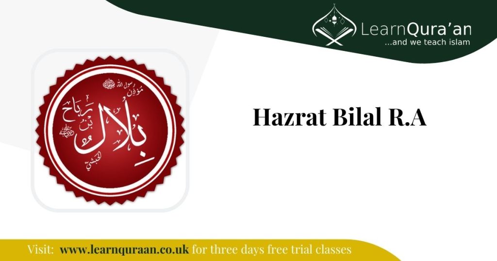 Hazrat Bilal R.A | Learn Quran Blog