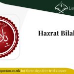 Hazrat Bilal R.A | Learn Quran Blog