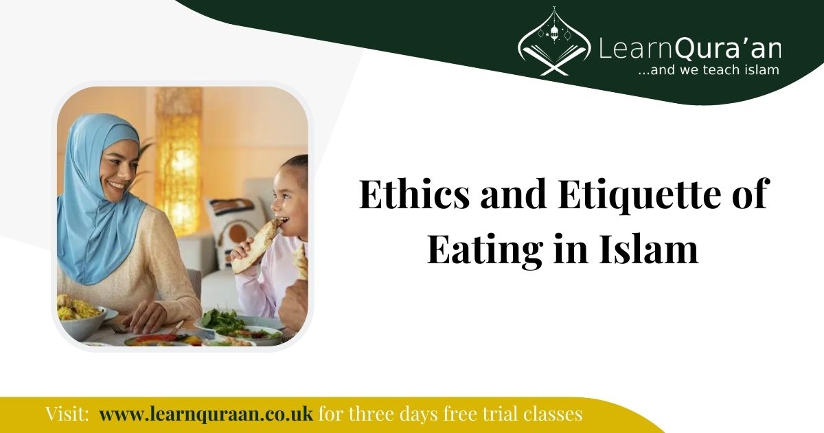 Ethics and Etiquette of Eating in Islam
