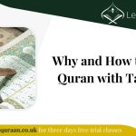 Why and How to learn Quran with Tajweed      