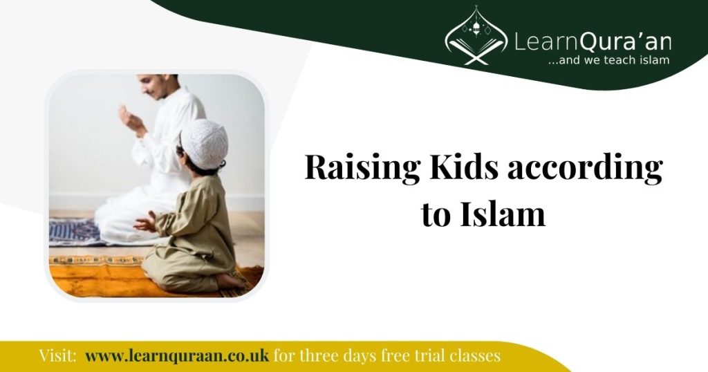 Raising Kids according to Islam
