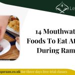 14 Mouthwatering Foods To Eat At Suhoor During Ramadan
