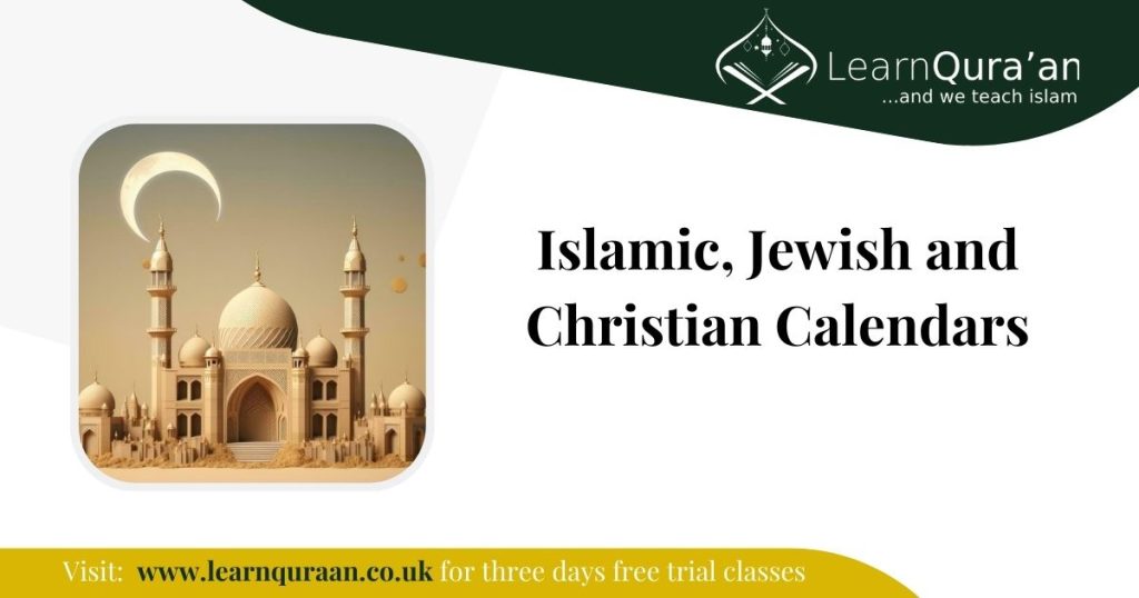 Islamic, Jewish and Christian Calendars